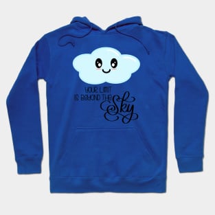 Your Limit is Beyond the Sky - Kawaii Cute Cloud - Modern Calligraphy Lettering - Blue Hoodie